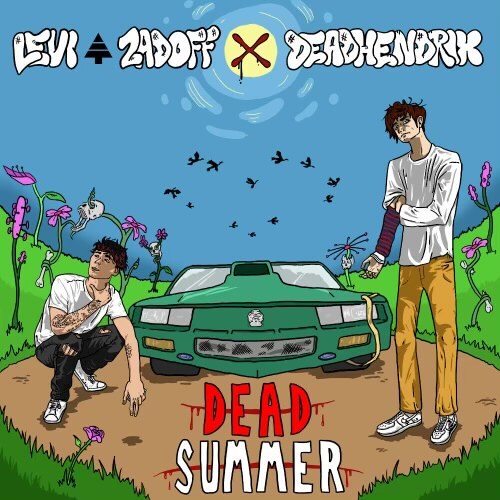 Levi Zadoff and Dead Hendrix release Dead Summer